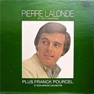 Pierre Lalonde Plus Franck Pourcel Et Son Grande Orchestre - Pierre Lalonde Et Ses Chansons FLAC