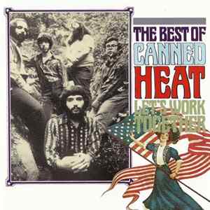 Canned Heat - Let's Work Together (The Best Of Canned Heat) FLAC