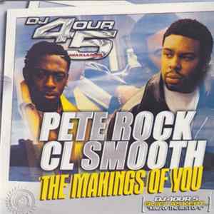 DJ 4our 5 / Pete Rock CL Smooth - The Makings Of You FLAC