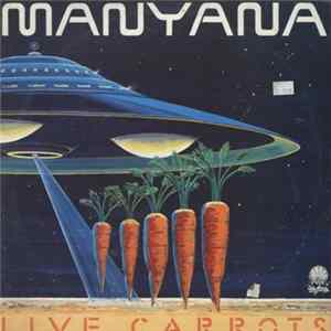 Manyana - Live Carrots FLAC