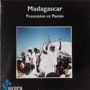 Vezo - Mahafaly - Masikoro-Mikea - Possession Et Poésie À Madagascar (Côte Sud-Ouest) FLAC