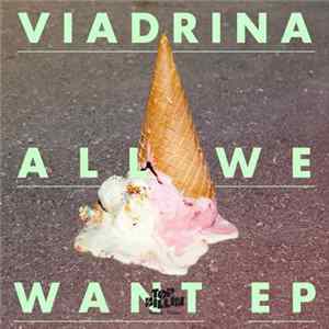 Viadrina - All We Want EP FLAC