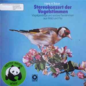 Hans A. Traber - Stereokonzert Der Vogelstimmen - Vogelgesänge Und Andere Tierstimmen Aus Wald Und Flur FLAC