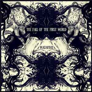 Majahkil - The Fall Of The First World FLAC