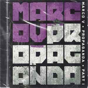 Marco V - Propaganda Part 1 FLAC