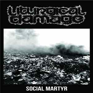 Liturgical Damage - Social Martyr FLAC