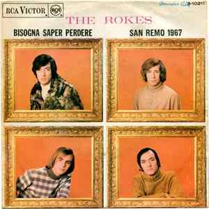 The Rokes - Bisogna Saper Perdere / Non Far Finta Di No FLAC