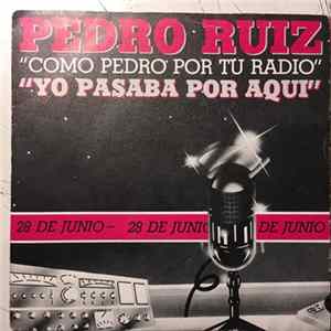 Pedro Ruiz - Yo Pasaba Por Aqui FLAC