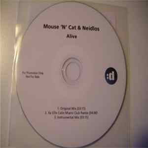 Mouse 'N' Cat & Neidlos - Alive FLAC