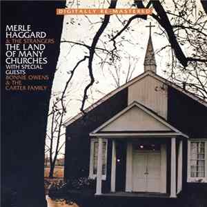 Merle Haggard And The Strangers With Special Guests Bonnie Owens & The Carter Family - The Land Of Many Churches FLAC
