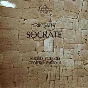 Erik Satie - Hugues Cuenod, Geoffrey Parsons - Socrate FLAC