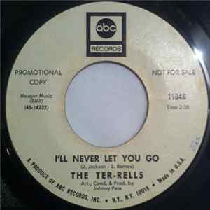 The Ter-Rells - I'll Never Let You Go / Don't Ask Me To Stop Loving You FLAC