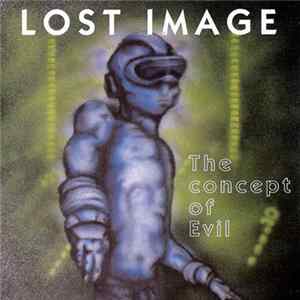 Lost Image - The Concept Of Evil FLAC