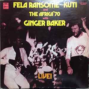 Fela Ransome-Kuti And The Africa '70 With Ginger Baker - Live! FLAC