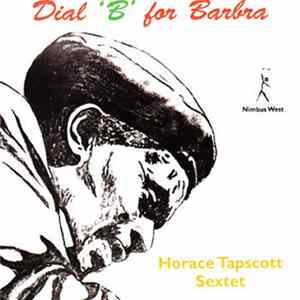 Horace Tapscott Sextet - Dial 'B' For Barbra FLAC