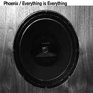 Phoenix - Everything Is Everything FLAC
