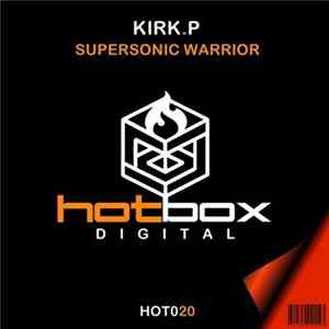 Kirk.P - Supersonic Warrior FLAC