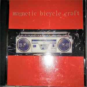 Magnetic Bicycle Craft - Magnetic Bicycle Craft FLAC
