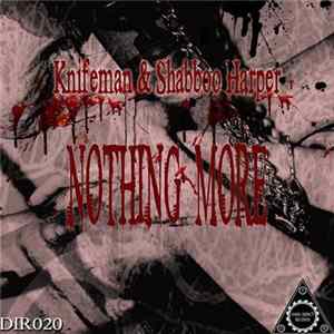Knifeman & Shabboo Harper - Nothing More FLAC