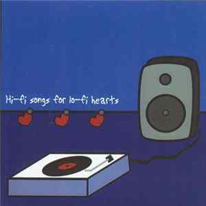 Various - Hi-fi Songs For Lo-fi Hearts FLAC