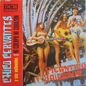Chico Cervantes Y Sus Vallenatos - Picantico Y Bailador FLAC
