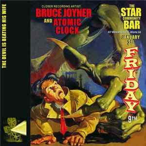Bruce Joyner And Atomic Clock - The Devil Is Beating His Wife FLAC