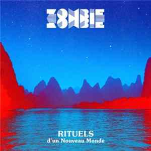 Zombie Zombie - Rituels D’Un Nouveau Monde FLAC