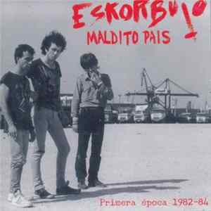 Eskorbuto - Maldito País (Primera Época 1982-84) FLAC