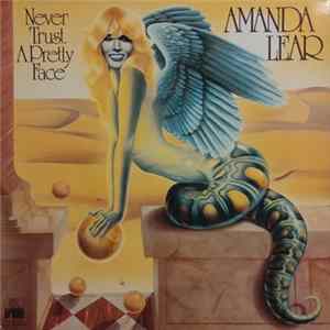 Amanda Lear - Never Trust A Pretty Face FLAC