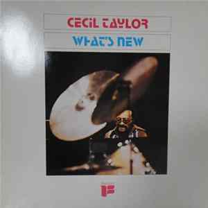 Cecil Taylor - What's New FLAC