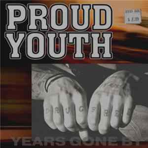 Proud Youth - Years Gone By FLAC
