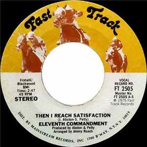 Eleventh Commandment - Then I Reach Satisfaction / Today Or Never FLAC