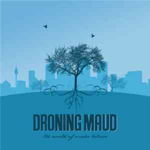 Droning Maud - The World Of Make Believe FLAC