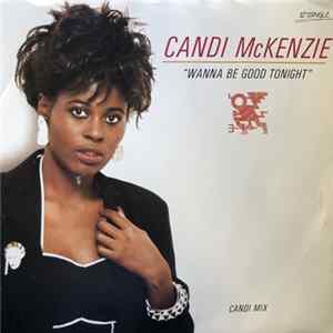 Candi McKenzie - Wanna Be Good Tonight FLAC