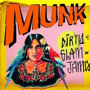 Munk - Dirty Glam Jams FLAC