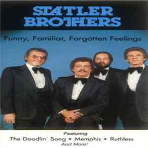 The Statler Brothers - Funny, Familiar, Forgotten Feelings FLAC