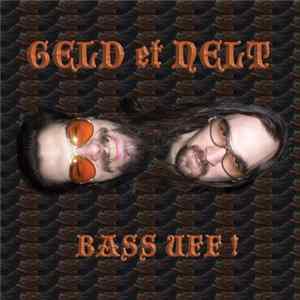 Geld Et Nelt - Bass Uff ! FLAC