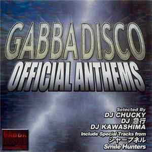 Various - Gabbadisco Official Anthems FLAC