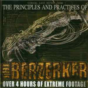 The Berzerker - The Principles And Practices Of The Berzerker FLAC