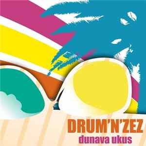 Drum'n'Zez - Dunava Ukus FLAC