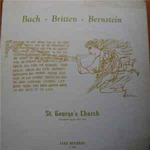 St. George's Choral Society, James A. Simms, Charles N. Henderson - Bach Britten Bernstein FLAC