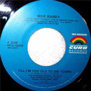 Moe Bandy - Till I'm Too Old To Die Young FLAC