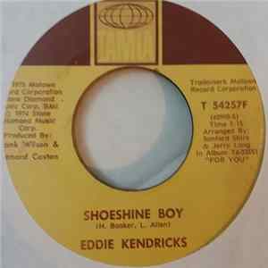 Eddie Kendricks - Shoeshine Boy / Hooked On Your Love FLAC