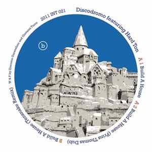 Discodromo Featuring Hard Ton - Build A House FLAC