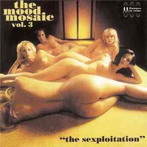 Various - The Mood Mosaic Vol. 3 - The Sexploitation FLAC