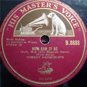 Comedy Harmonists - How Can It Be / Must I Then FLAC