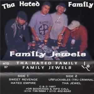 Tha Hated Family - Family Jewels FLAC
