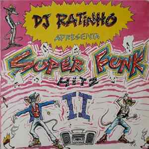 Various - Dj Ratinho Apresenta Super Funk Hitz Vol. 2 FLAC