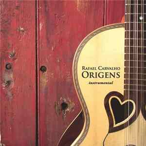 Rafael Carvalho - Origens FLAC