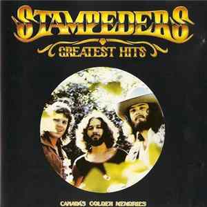 The Stampeders - Greatest Hits FLAC